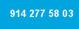 914 277 58 03